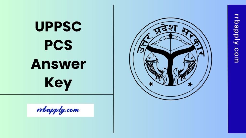 UPPSC PCS Answer Key 2025, Check Prelims Answer Keys PDF @ uppsc.up.nic.in through the guidance & direct link shared on this page