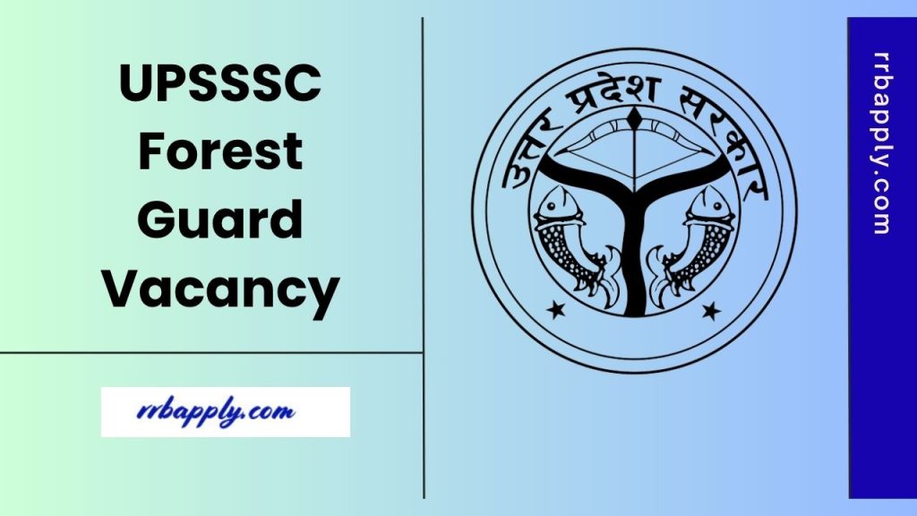 UPSSSC Forest Guard Recruitment 2025 Notification Details, Eligibility & Application Form is shared on this page for the aspirants.