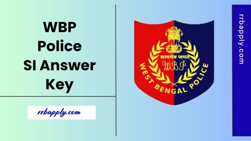 WBP SI Answer Key 2025 - Check WB Police Sub Inspector Prelims Fully Solved Question Papers PDF through the direct link shared here