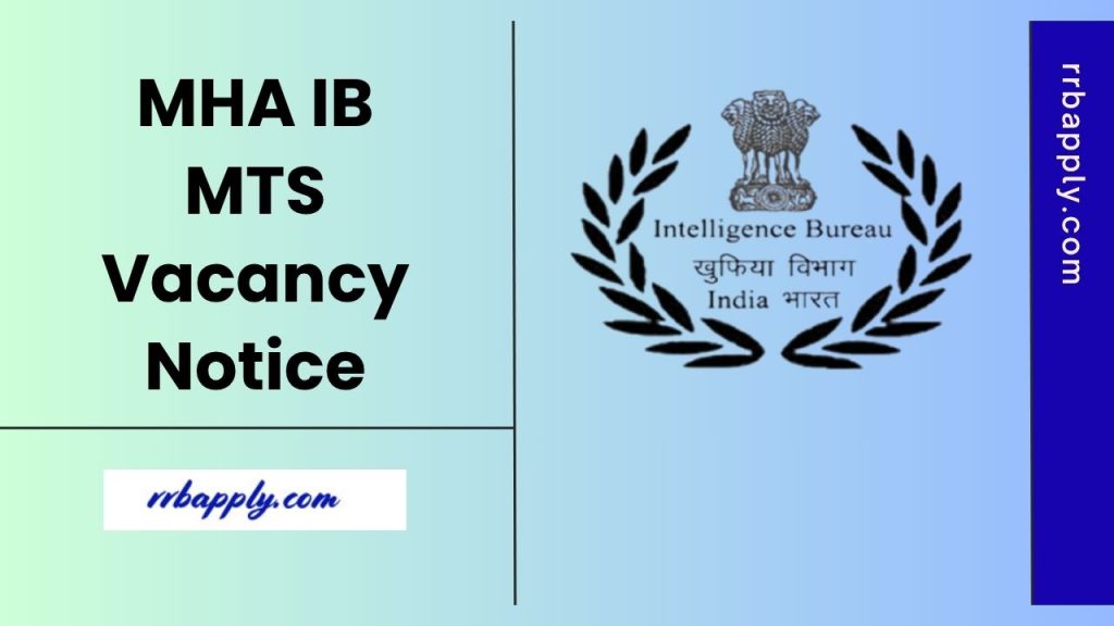 IB MTS Recruitment 2025 Check Intelligence Bureau 362 Multi Tasking Staffs Recruitment 2025 Details like Eligibility, Vacancy & Online Link