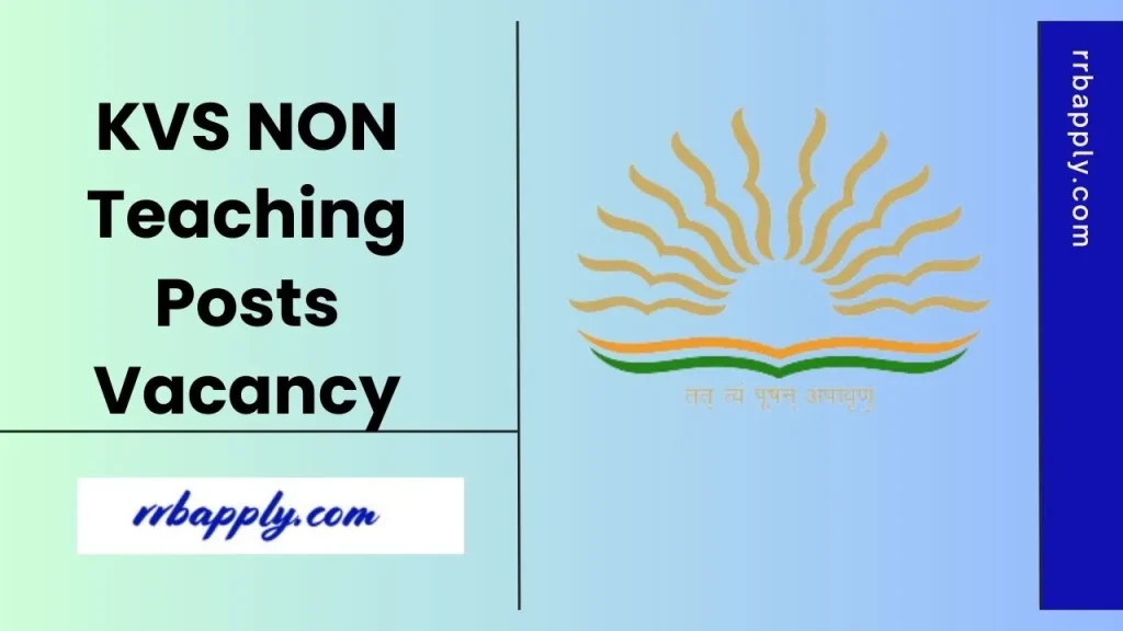 KVS Non-Teaching Recruitment 2025 Notification, Eligibility, Vacancy & Application Form is shared on this page for the aspirants.