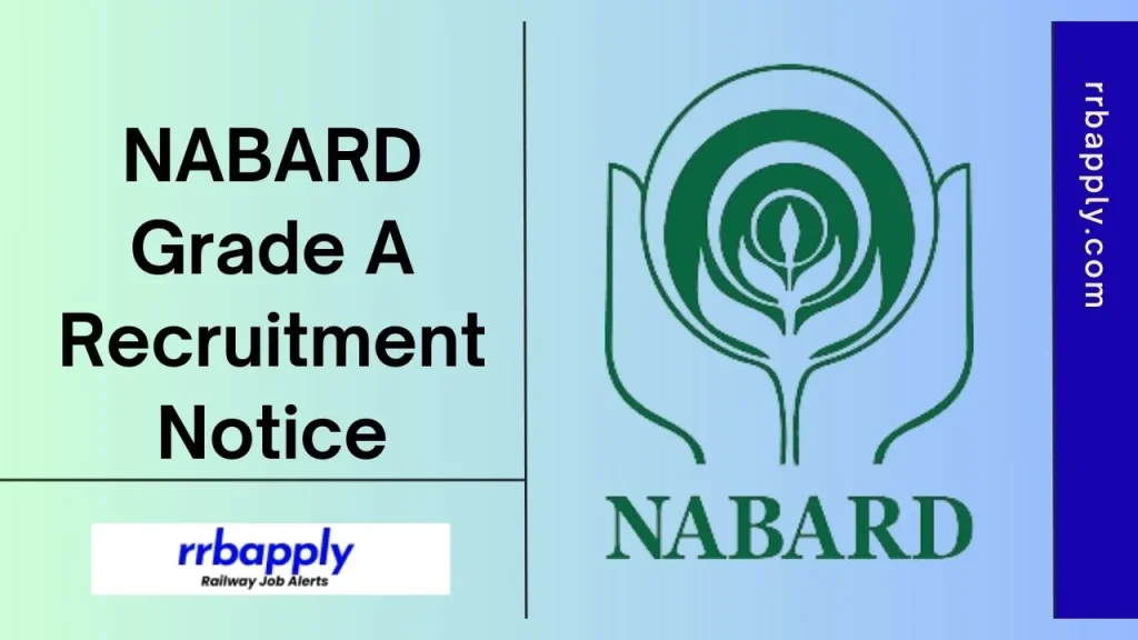 NABARD Grade A Recruitment 2025: Check NABARD Grade A RDBS Assistant Manager Notification & Application Form Details from this page.