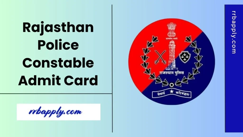 Rajasthan Police Constable Admit Card 2025 Direct Download Link is shared on this page for the aspirants to easily fetch the call letter.