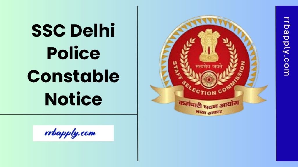 SSC Delhi Police Constable Notification 2025, Eligibility, Apply Online & Exam Dates is shared on this page for the interested aspirants