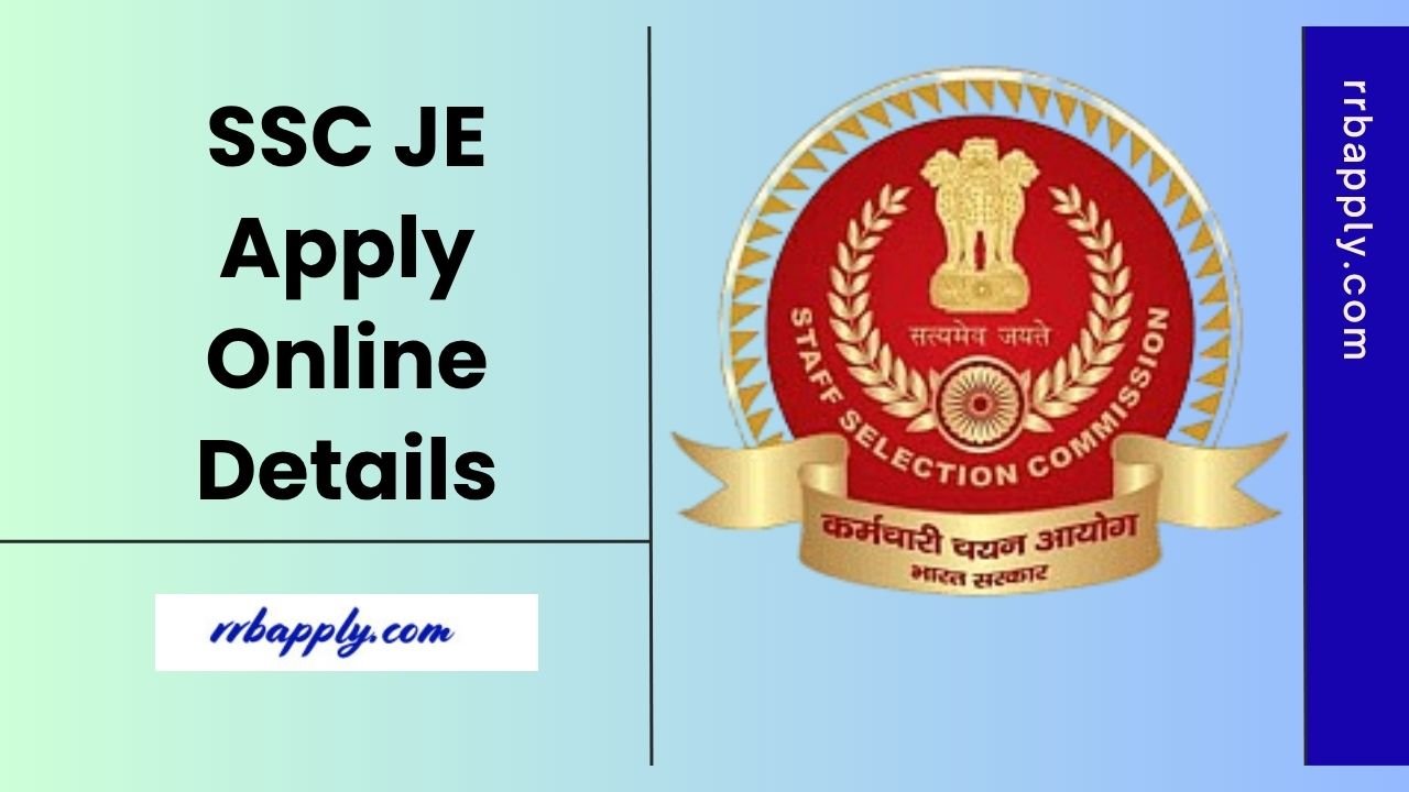 SSC JE Apply Online 2026 - Check SSC Junior Engineer Application Form Submission Process discussed in details for the interested aspirants.
