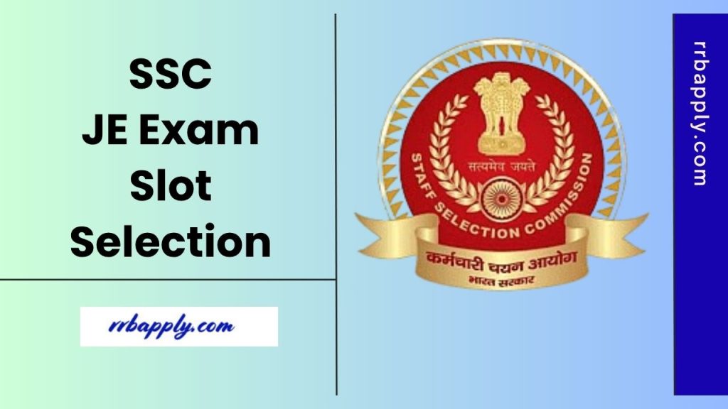 SSC JE Slot Selection 2025, Self Booking of Exam City & Slot Starts from November 10. Candidates can check the process from this page.