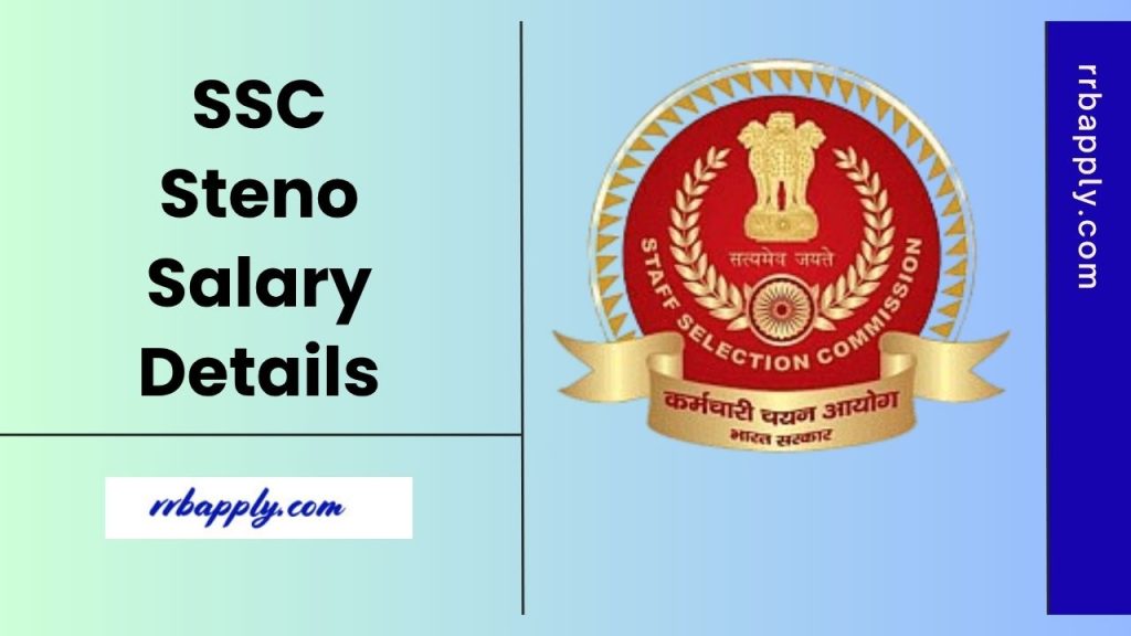 SSC Stenographer Salary 2025, Career Growth & Promotions are discussed here for the aspirants to have a complete overview.