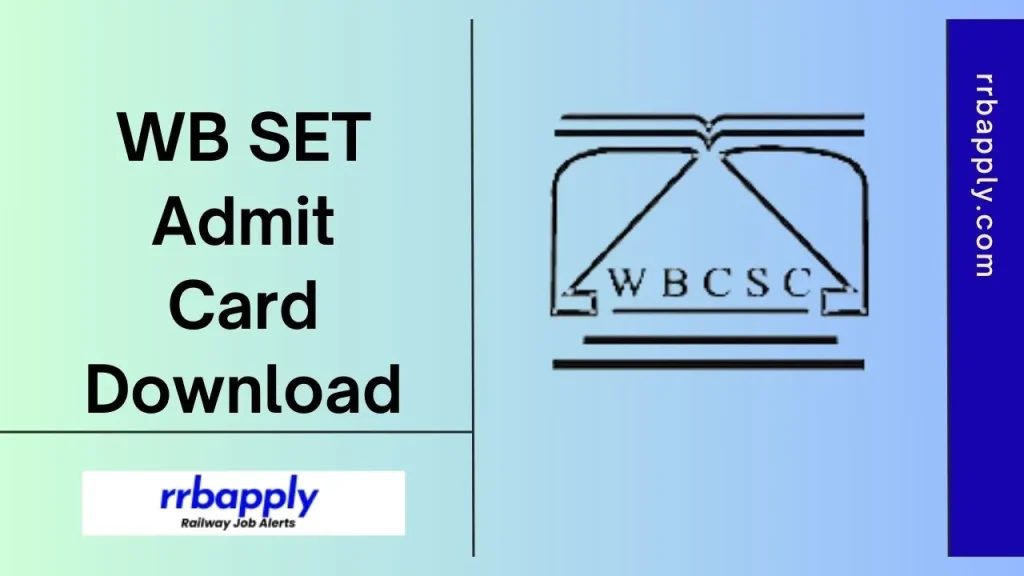 WB SET Admit Card 2025, Hall Ticket Link & Exam Center List is shared here for the aspirants for an easy access to WB SET Call Letter.
