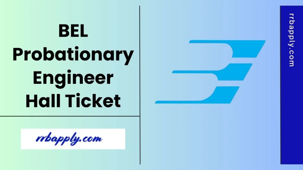 BEL Probationary Engineer Admit Card 2025 Download Link is shared here