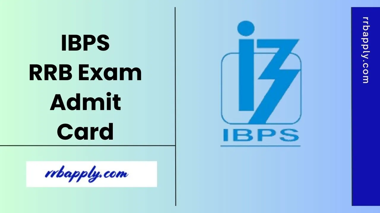 IBPS RRB Admit Card 2026 Direct Download Link in c/w Prelims / Mains Exam is shared on this page for the aspirants to download the call letter
