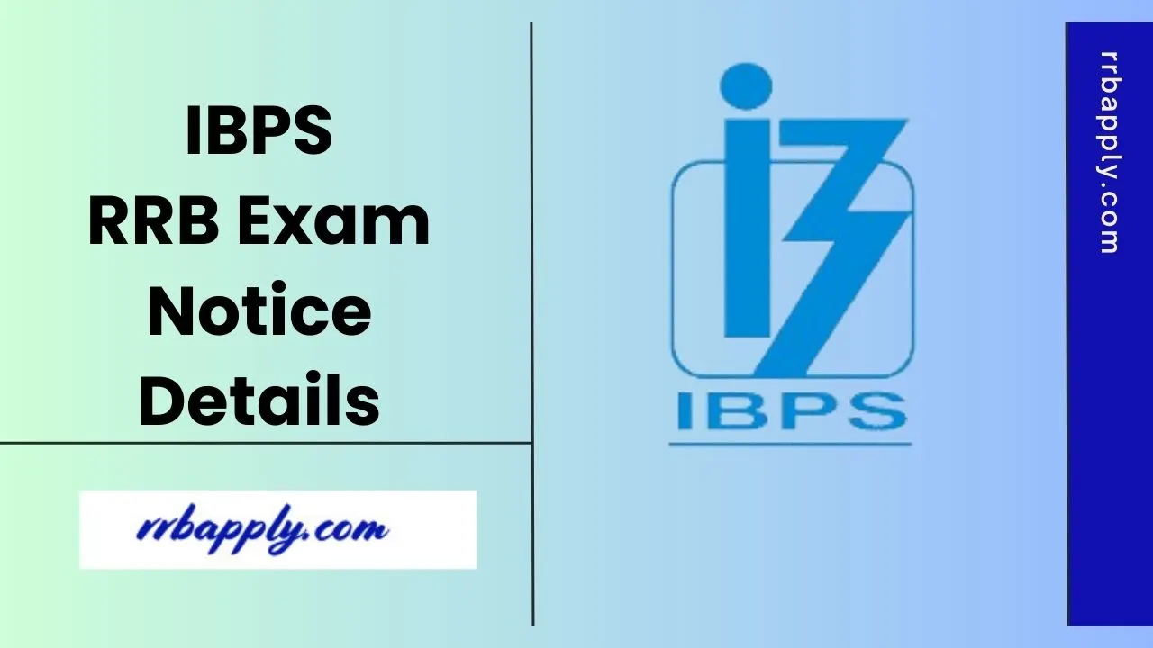 IBPS RRB Notification 2026: Check the IBPS RRB Office Assistant & Officer Scale I, II & III Vacancy Notice Details & Online Application Link