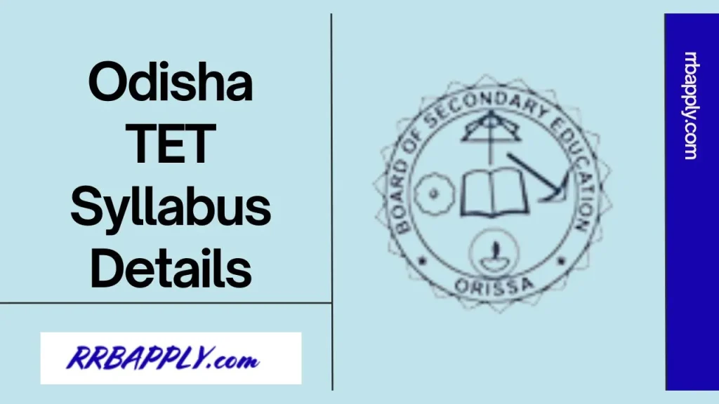 OTET Syllabus 2026: Check Odisha TET - Paper 1 & 2 Syllabus & Exam Pattern discussed in details here for the interested candidates.