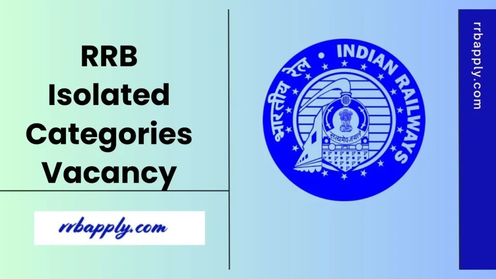 RRB Isolated Categories Recruitment 2026 Notification is released vide CEN 08/2025 by the Railway Recruitment Board. Check Details from Here