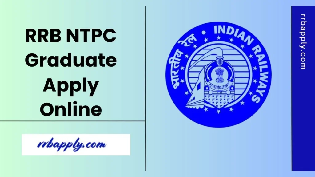 RRB NTPC Graduate Apply Online 2025 Direct Link concerning the Application Form Fill up is shared on this page for the aspirants.