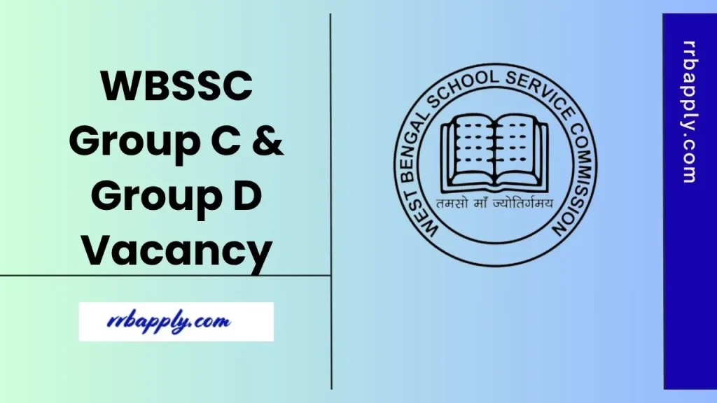 WBSSC Group C & Group D Recruitment 2025 Notification Details are shared on this page. Check Vacancy Details & Apply Online Link shared here