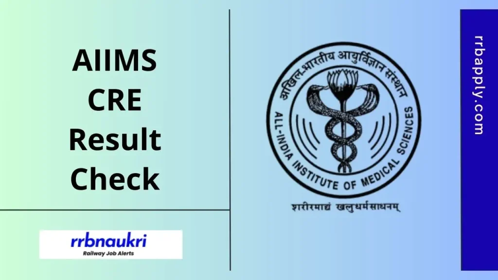 AIIMS CRE Result 2026 for the CBT of the Common Recruitment Examination can be easily checked through the direct link shared on this page.