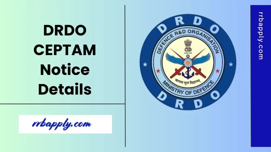 Explore the latest DRDO CEPTAM 11 Recruitment notification. Apply for 764 vacancies in Senior Technical Assistant and Technician roles.
