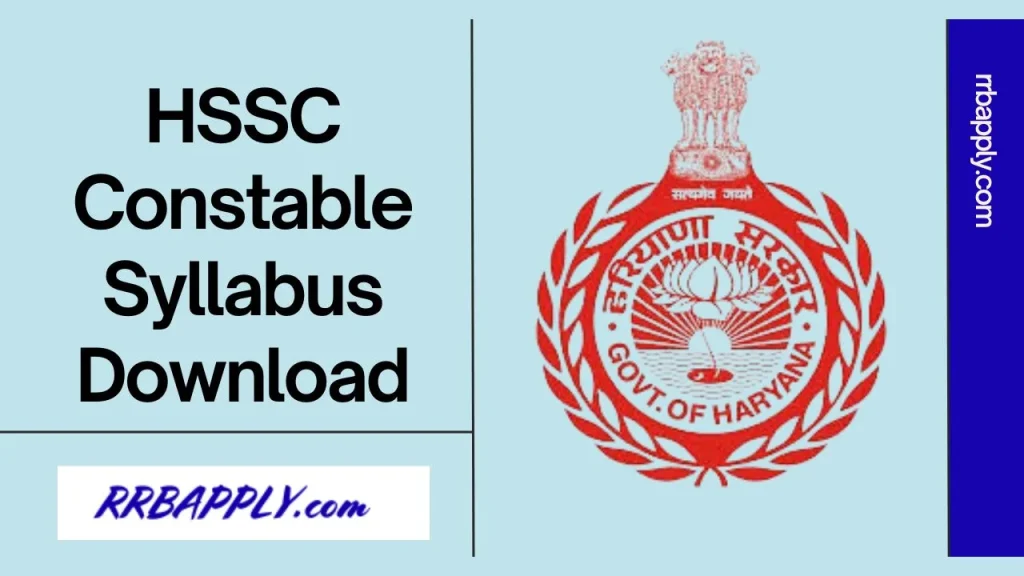 Haryana Police Constable Syllabus 2026: Get HSSC Police Constable Recruitment Syllabus & Exam Pattern Shared on this page for the aspirants.