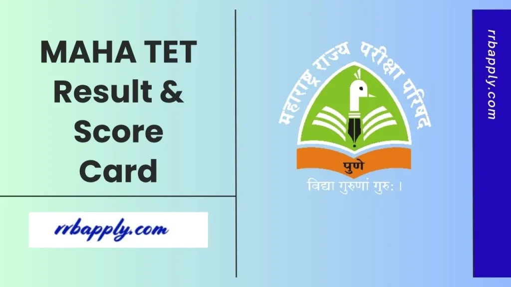 MAHA TET Result 2026, Maharashtra TET Results & Score Card Download Link is Available Here which will be helpful to the aspirants.