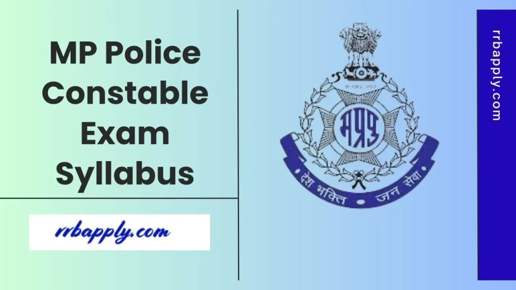 MP Police Constable Syllabus 2026 in c/w MPPEB Constable Exam Syllabus of the Written Examination is shared on this page for aspirants.