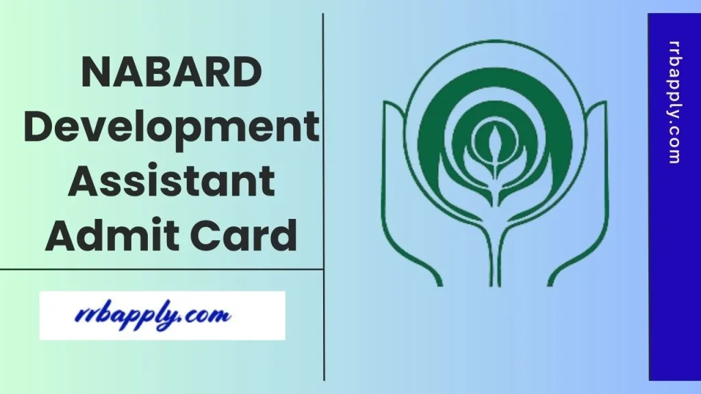 NABARD Development Assistant Admit Card 2026 Download Link is here. Contenders can utilize the direct link to get NABARD DA Call Letter.