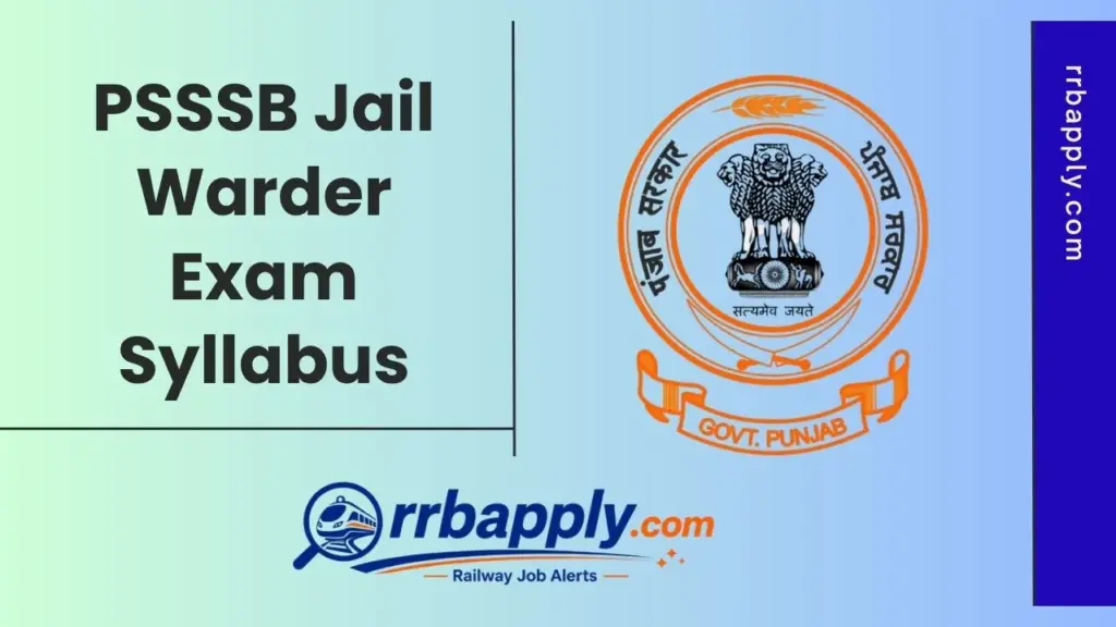 PSSSB Jail Warder Syllabus 2026: Check Punjab Jail Warder Syllabus 2026 & Exam Pattern to prepare for the Online Exam as shared in details.