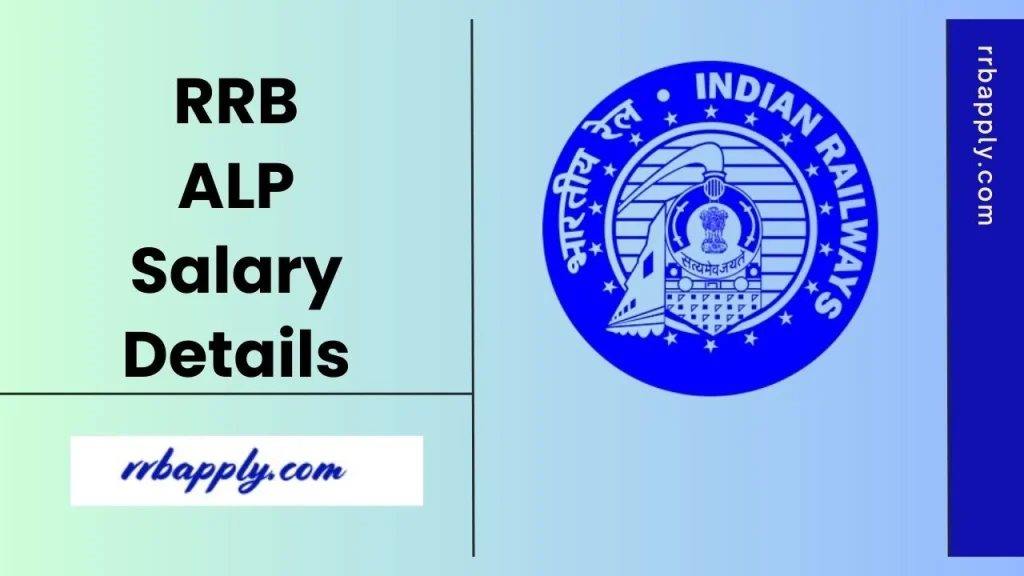 RRB ALP Salary 2026, in Hand Salary, Allowances & Promotion Opportunities are discussed in detail for the willing aspirants.