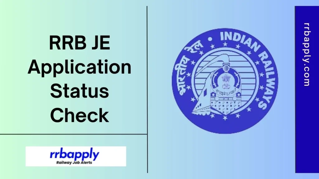 RRB JE Application Status 2026 can be easily checked from this page using the direct link to rrbapply.gov.in through email ID/Mobile No.