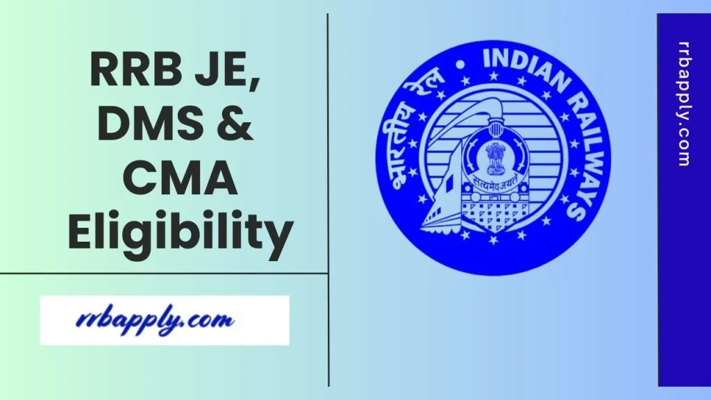 RRB JE Eligibility Criteria 2025 detailing the Age Limit, Educational Qualification, Medical Standard etc. to apply is discussed on this page