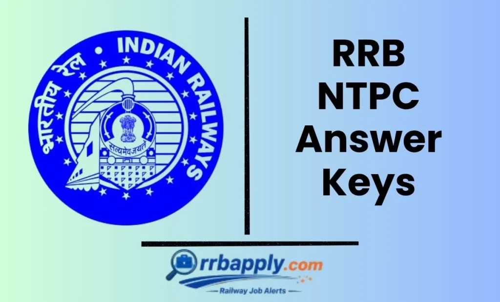 RRB NTPC Answer Key 2026 Download Link: Check RRB NTPC Graduate Level Posts CBT 1 Answer Keys & Solutions from here through the link shared.