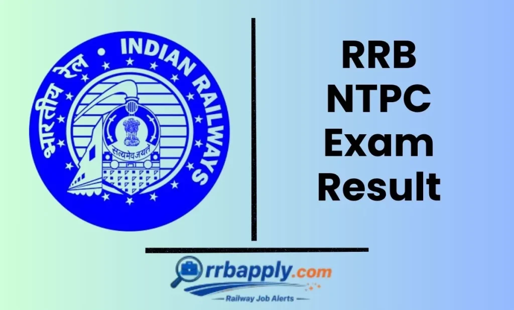 RRB NTPC Result 2026: Railway Recruitment Board NTPC Result 2025-26 Direct Link for the CBT 1 Result is shared here for aspirants.
