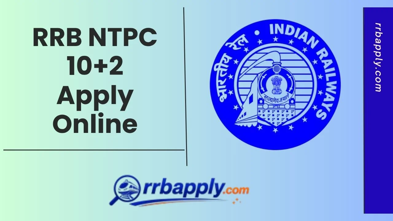 RRB NTPC UG Apply Online 2026: Railway 10+2 Under Graduate Level Online Application Form @ rrbapply.gov.in. Check the details from this page