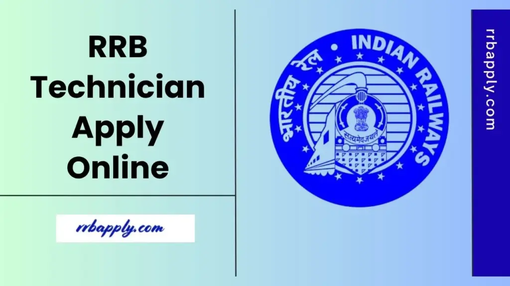 RRB Technician Apply Online 2026 is Active @ rrbapply.gov.in. Check the Railway Technician Grade 1 & 3 Online Application Direct Link shared.