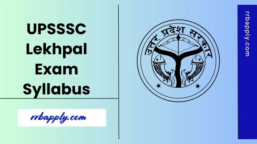 UPSSSC Lekhpal Syllabus 2026, Check UP Lekhpal Syllabus & Exam Pattern Here to prepare for the Written Examination
