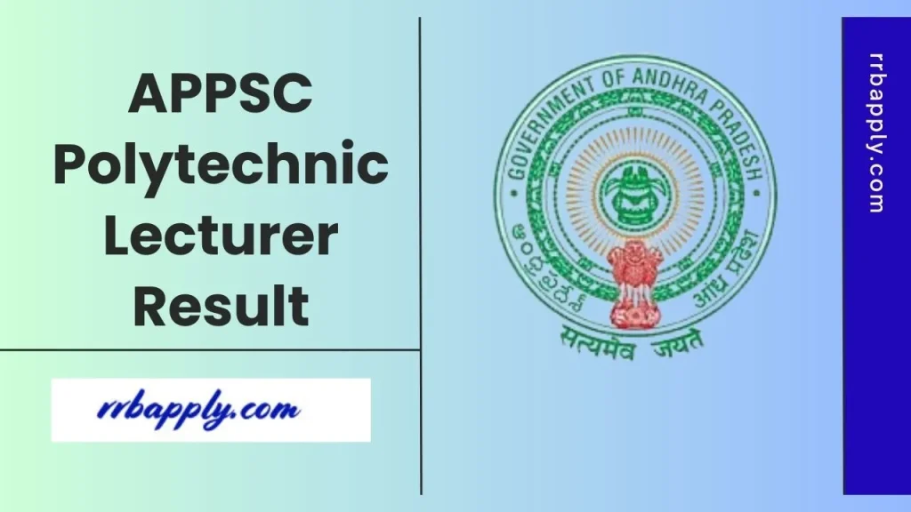 APPSC Polytechnic Lecturer Result 2026 is released on 13th February 2026. Aspirants can check the Andhra Pradesh Polytechnic Lecturer Results 2026 here