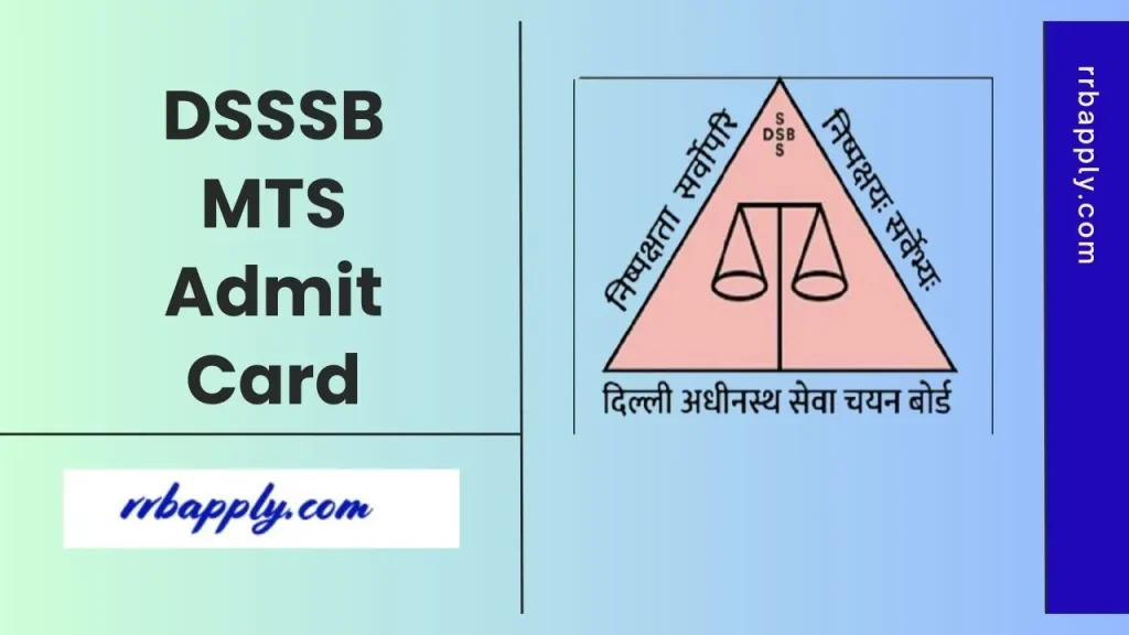 DSSSB MTS Admit Card 2026 [Released], Hall Ticket Download Link is shared Here to let the aspirants easily fetch the call letter