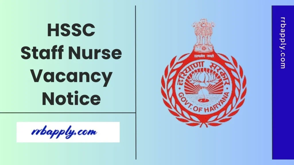 HSSC Staff Nurse Recruitment 2026: Check Haryana Staff Selection Commission Staff Nurse Vacancy 2026 Details & Application Form Here