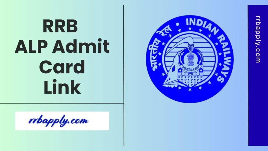 RRB ALP Admit Card 2026 Direct Link to Download Hall Ticket / Call Letter is shared on this page for the Railway Job Aspirants.