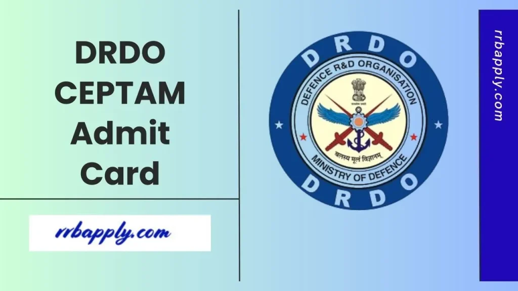 DRDO CEPTAM Admit Card 2026 for the Tier 1 & Tier 2 Examination can be downloaded from drdo.gov.in through the direct link shared here
