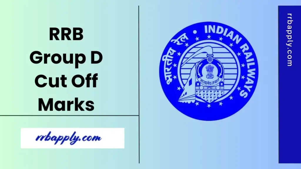 RRB Group D Cut Off 2026, RRB Wise Cut Off Marks Direct Link is shared here to let the aspirants have an idea of the selection criteria