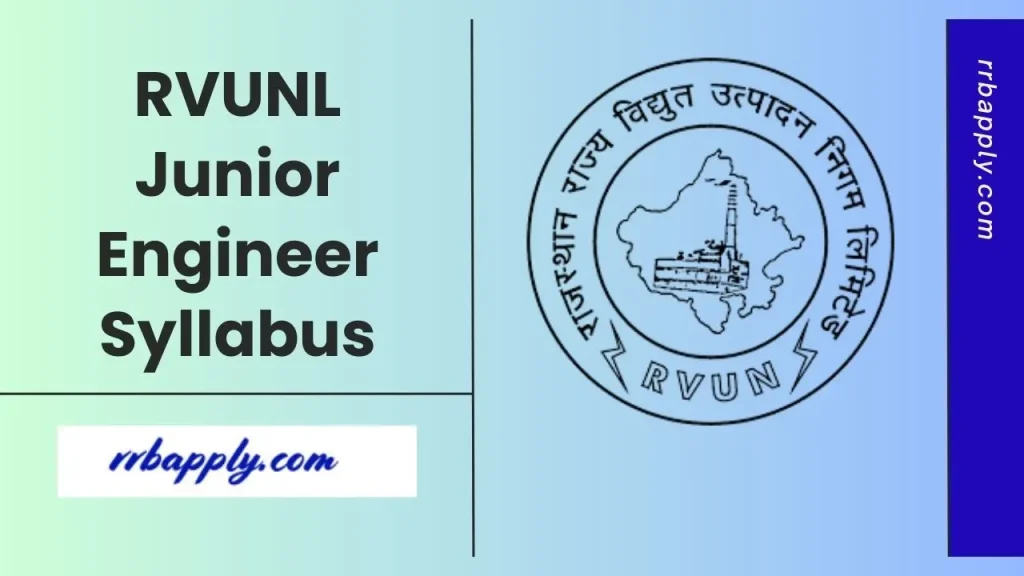 RVUNL JEN Syllabus 2026, Check Rajasthan Rajya Vidyut Utpadan Nigam Junior Engineer Syllabus & Exam Pattern Here to prepare for the exam