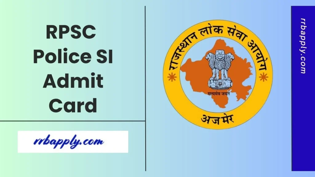 Rajasthan Police SI Admit Card 2026 Download: RPSC SI Admit Card 2026 will be available from 2nd April 2026. Check direct link shared here
