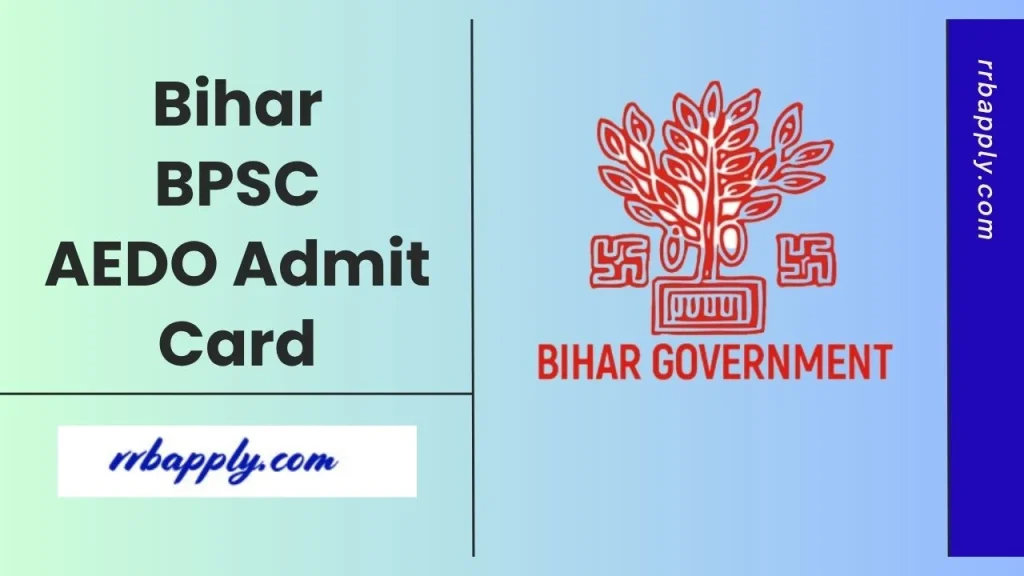 BPSC AEDO Admit Card 2026 (Released @ bpsc.bihar.gov.in), Download Written Exam Hall Ticket NOW through the direct link shared on this page.