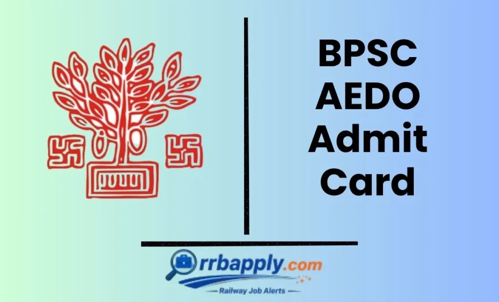 BPSC AEDO Admit Card 2026 (Released @ bpsc.bihar.gov.in), Download Written Exam Hall Ticket NOW through the direct link shared on this page.
