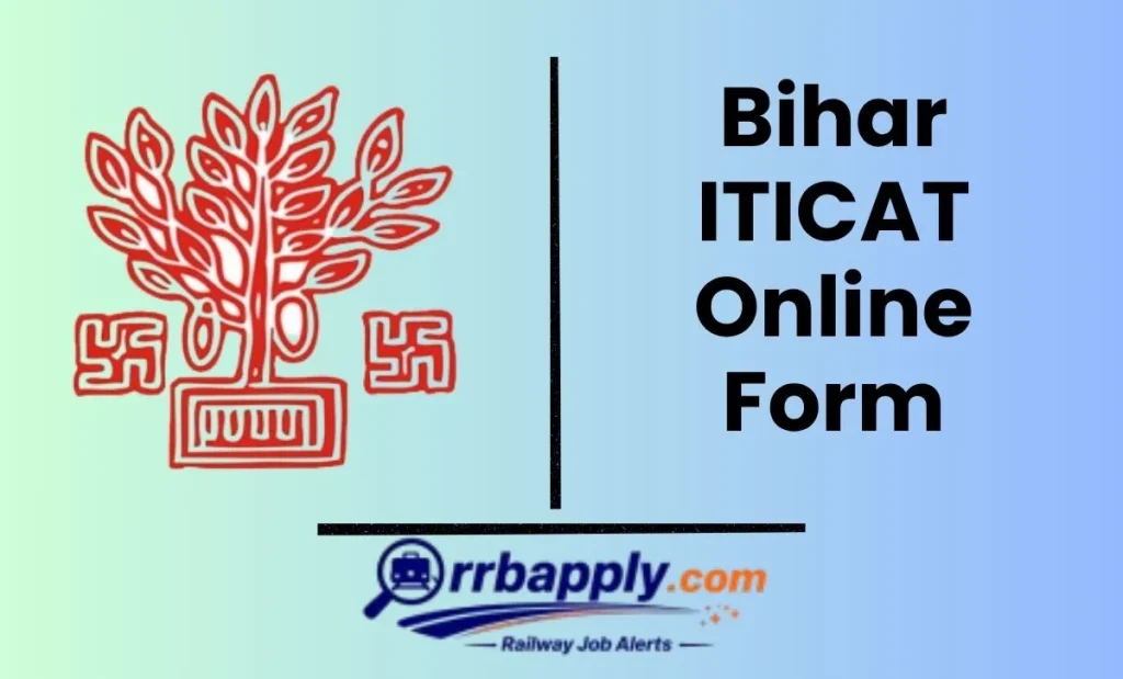 Bihar ITICAT Online Form 2026, ITI Entrance Test Registration Period Extended till April 25, 2026. Check the direct link to apply shared here