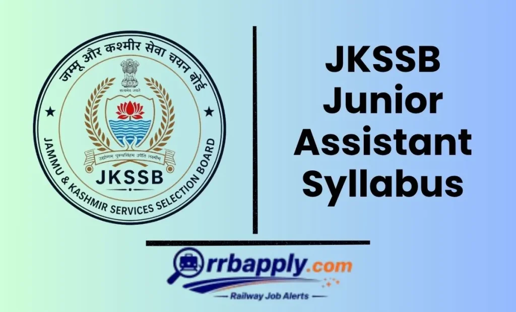 JKSSB Junior Assistant Syllabus 2026 - Check Jammu & Kashmir SSC Junior Assistant Exam Subject Wise Syllabus & Written Exam Scheme from Here