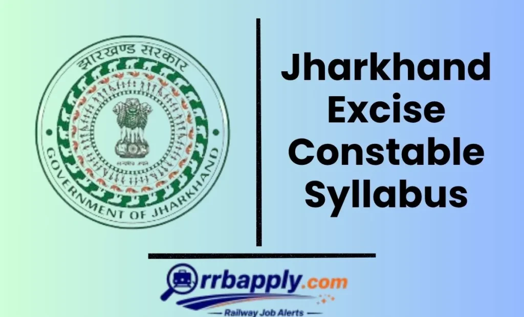 JSSC Excise Constable Syllabus 2026: Get Jharkhand Excise Constable Written Exam Syllabus & Exam Pattern Details to prepare for the exam.