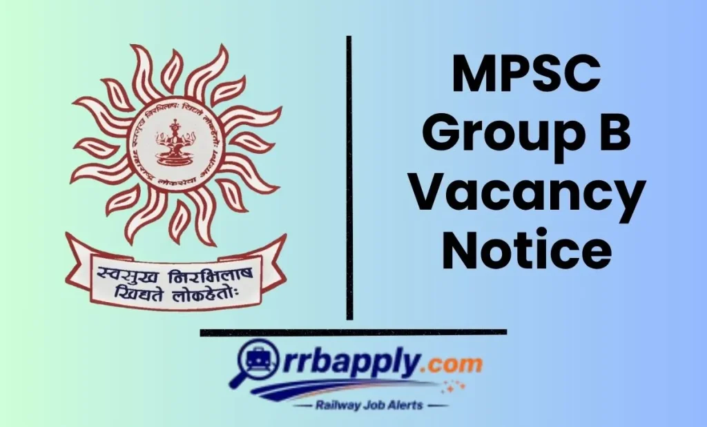 MPSC Group B Recruitment 2026 Notification Released - Check Maharashtra Group B eligibility, vacancy and apply online process from this page.