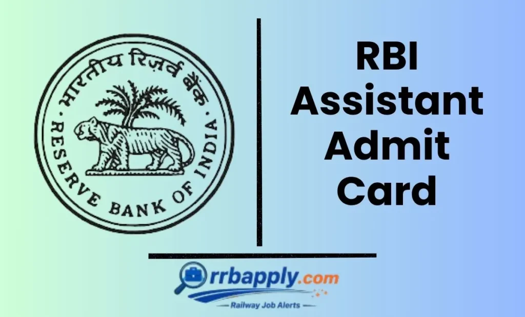 RBI Assistant Admit Card 2026 for Prelims / Mains Examination can be easily downloaded from this page by the interested candidates.