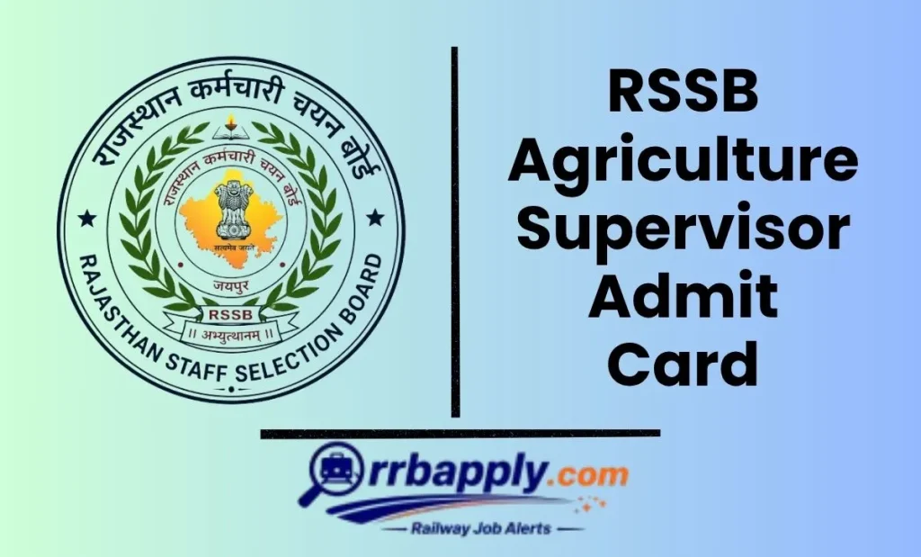 RSSB Agriculture Supervisor Admit Card 2026 Direct Download Link is shared on this page for the aspirants to fetch the call letter on time.